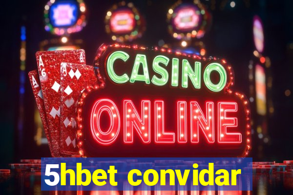 5hbet convidar